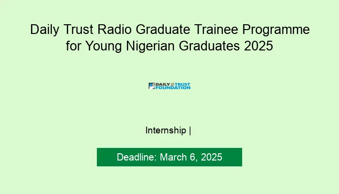 Daily Trust Radio Graduate Trainee Programme for Young Nigerian Graduates 2025