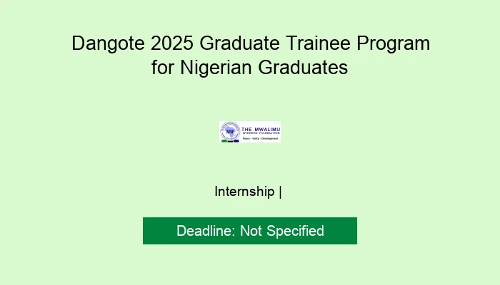 Dangote 2025 Graduate Trainee Program for Nigerian Graduates