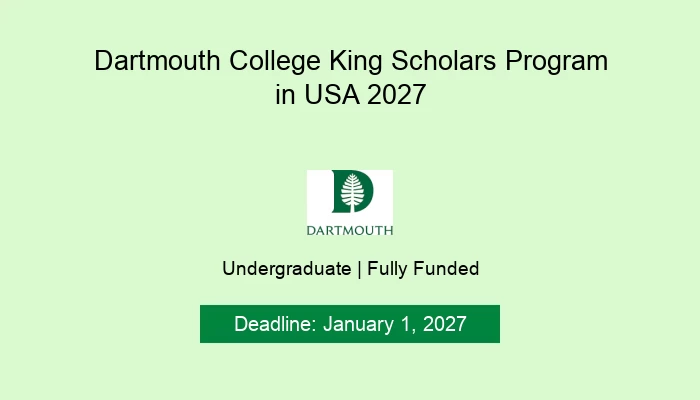 Dartmouth College King Scholars Program in USA 2027