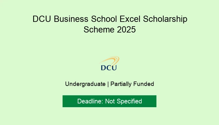 DCU Business School Excel Scholarship Scheme 2025
