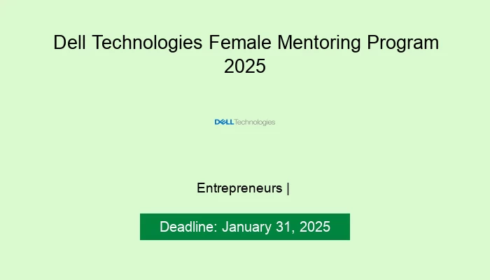 Dell Technologies Female Mentoring Program 2025