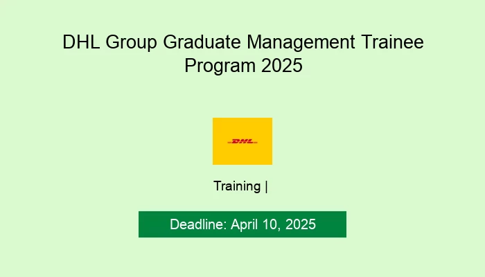 DHL Group Graduate Management Trainee Program 2025