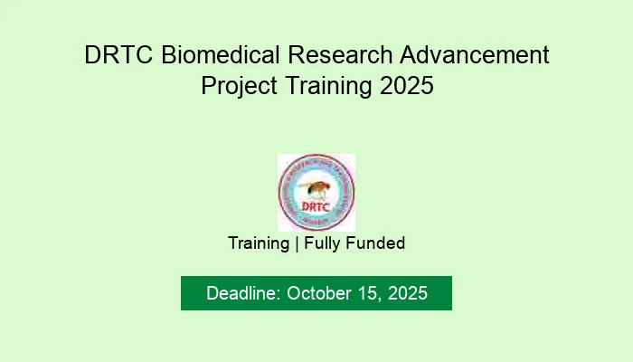 DRTC Biomedical Research Advancement Project Training 2025