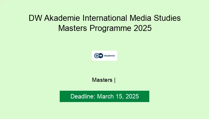 DW Akademie International Media Studies Masters Programme 2025