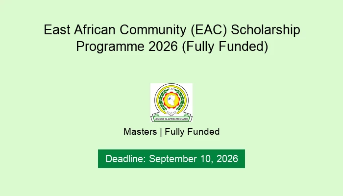 East African Community (EAC) Scholarship Programme 2026 (Fully Funded)