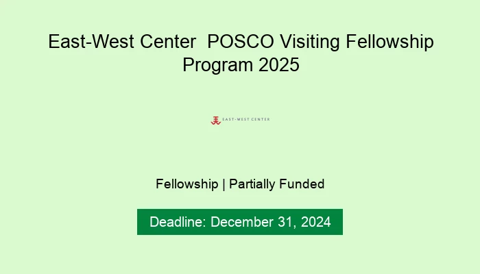 East-West Center  POSCO Visiting Fellowship Program 2025