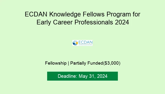 ECDAN Knowledge Fellows Program for Early Career Professionals 2024