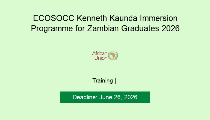 ECOSOCC Kenneth Kaunda Immersion Programme for Zambian Graduates 2026