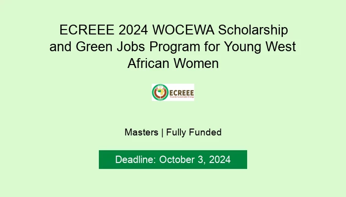 ECREEE 2024 WOCEWA Scholarship and Green Jobs Program for Young West African Women
