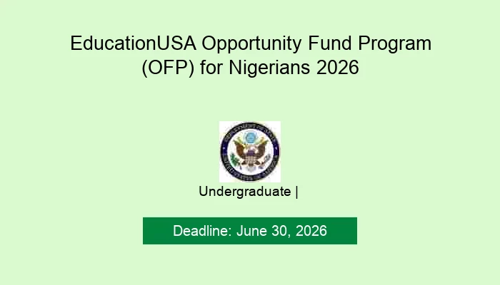 EducationUSA Opportunity Fund Program (OFP) for Nigerians 2026