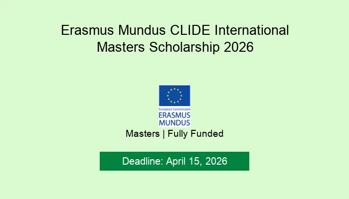 Erasmus Mundus CLIDE International Masters Scholarship 2026