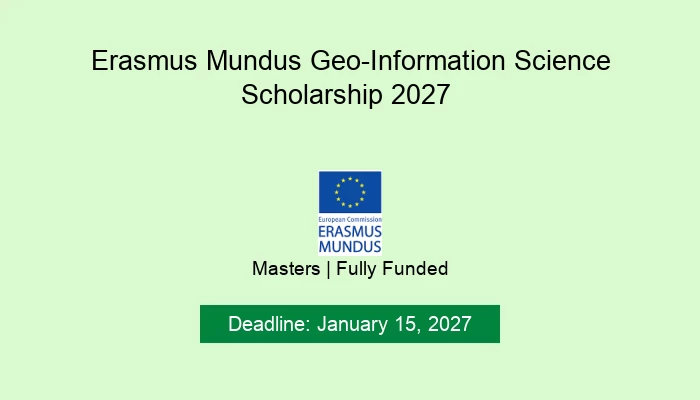 Erasmus Mundus Geo-Information Science Scholarship 2027