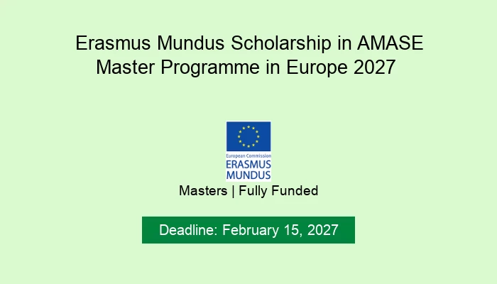 Erasmus Mundus Scholarship in AMASE Master Programme in Europe 2027