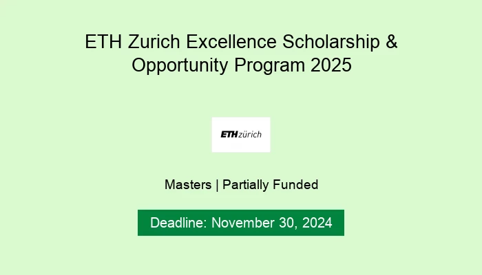 ETH Zurich Excellence Scholarship & Opportunity Program 2025