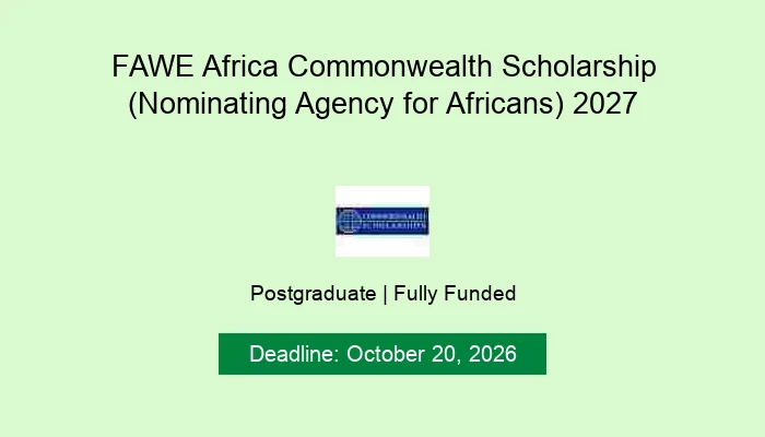 FAWE Africa Commonwealth Scholarship (Nominating Agency for Africans) 2027