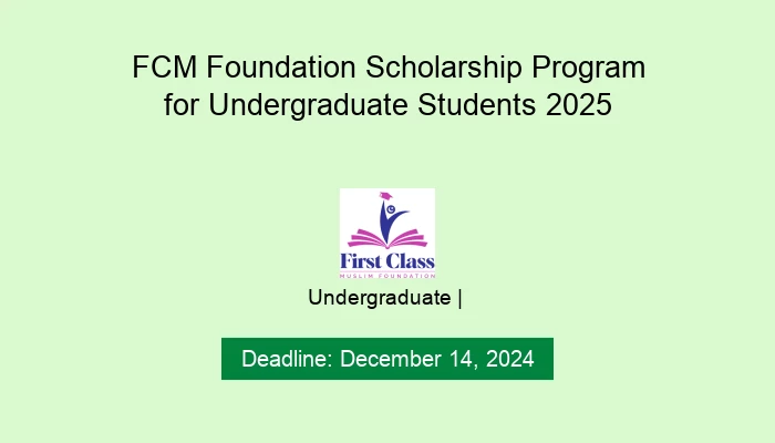 FCM Foundation Scholarship Program for Undergraduate Students 2025
