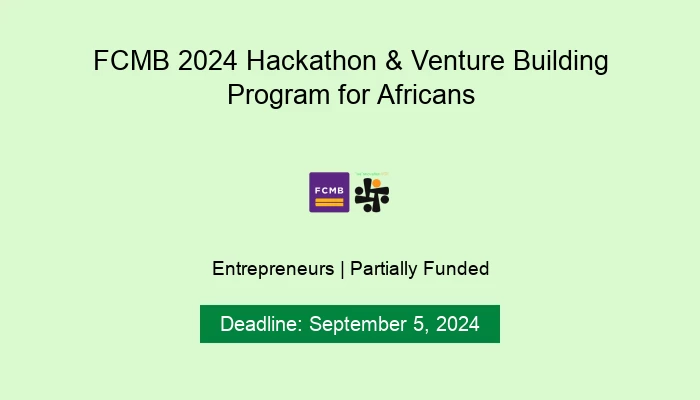 FCMB 2024 Hackathon & Venture Building Program for Africans