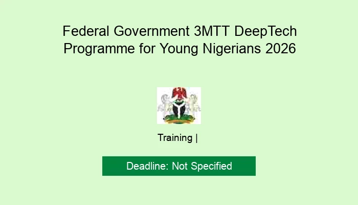 Federal Government 3MTT DeepTech Programme for Young Nigerians 2026