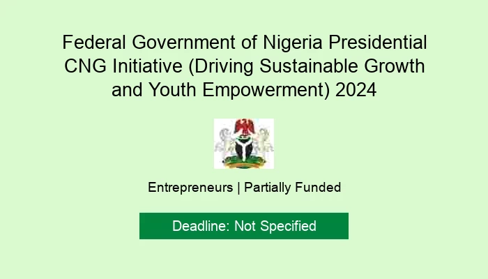 Federal Government of Nigeria Presidential CNG Initiative (Driving Sustainable Growth and Youth Empowerment) 2024