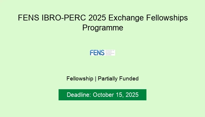 FENS IBRO-PERC 2025 Exchange Fellowships Programme