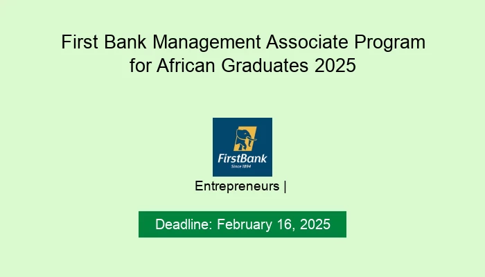 First Bank Management Associate Program for African Graduates 2025