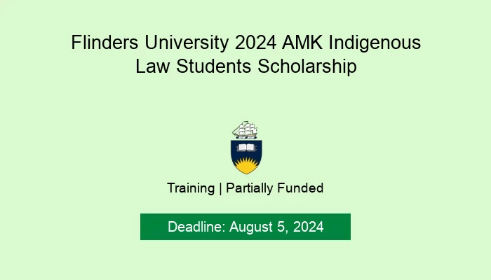 Flinders University 2024 AMK Indigenous Law Students Scholarship