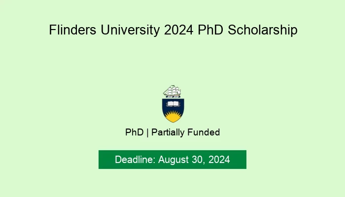 Flinders University 2024 PhD Scholarship