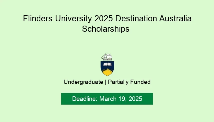 Flinders University 2025 Destination Australia Scholarships