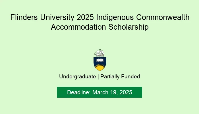 Flinders University 2025 Indigenous Commonwealth Accommodation Scholarship