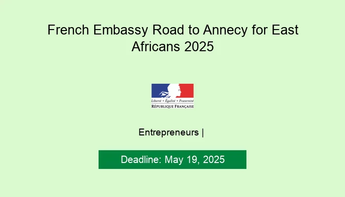 French Embassy Road to Annecy for East Africans 2025