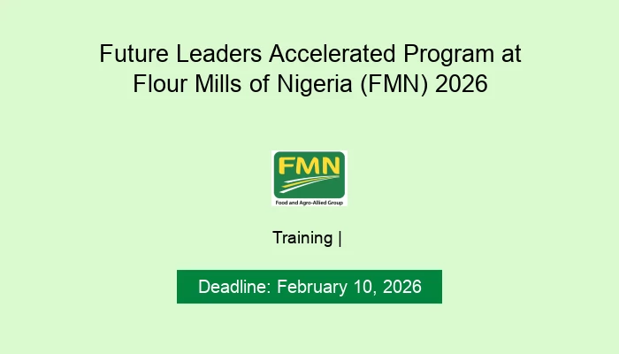 Future Leaders Accelerated Program at Flour Mills of Nigeria (FMN) 2026