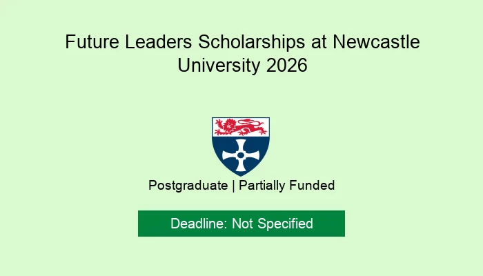 Future Leaders Scholarships at Newcastle University 2026
