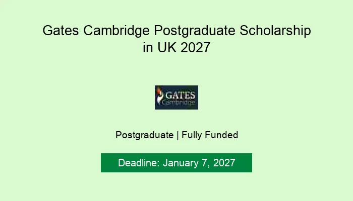Gates Cambridge Postgraduate Scholarship in UK 2027