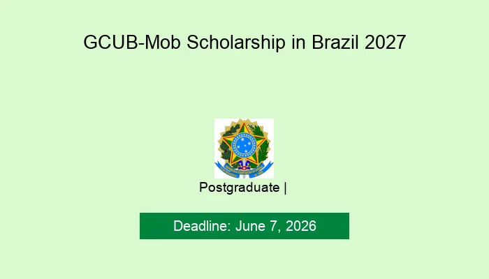 GCUB-Mob Scholarship in Brazil 2027