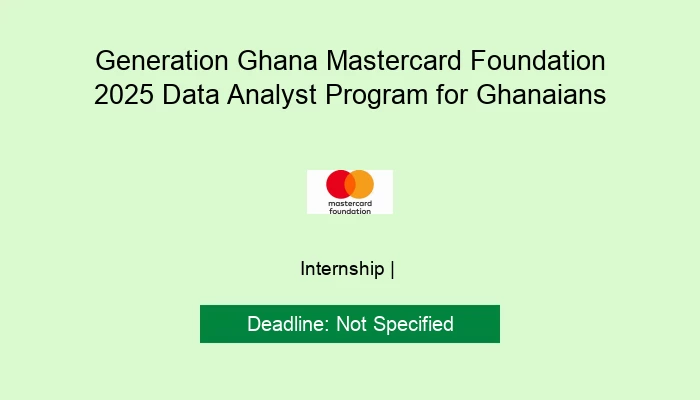 Generation Ghana Mastercard Foundation 2025 Data Analyst Program for Ghanaians