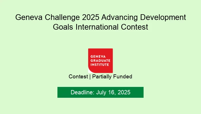 Geneva Challenge 2025 Advancing Development Goals International Contest