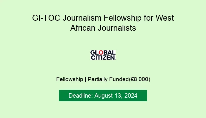 GI-TOC Journalism Fellowship for West African Journalists 2024