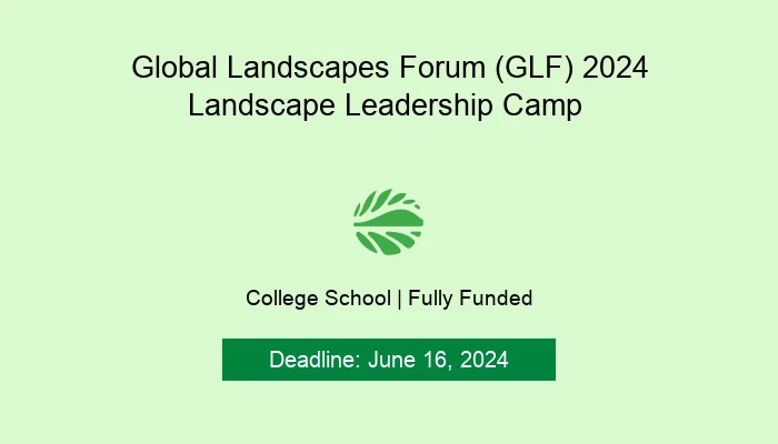 Global Landscapes Forum (GLF) 2024 Landscape Leadership Camp