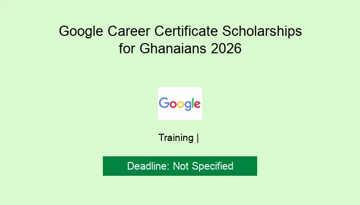 Google Career Certificate Scholarships for Ghanaians 2026