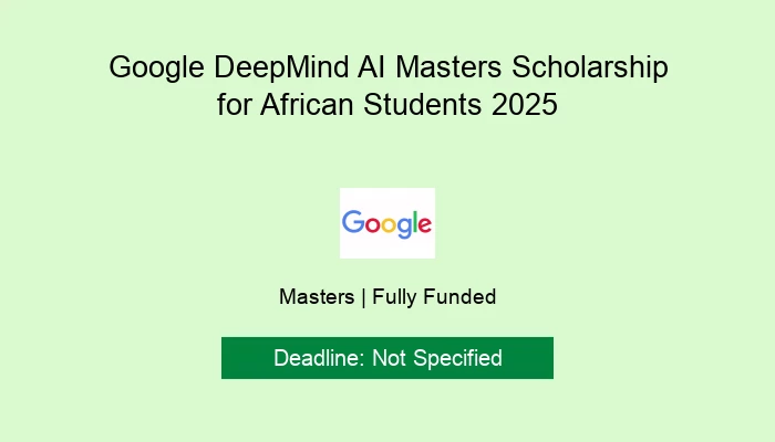 Google DeepMind AI Masters Scholarship for African Students 2025
