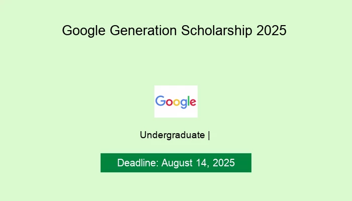 Google Generation Scholarship 2025
