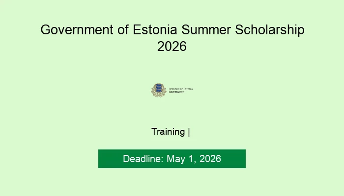 Government of Estonia Summer Scholarship 2026