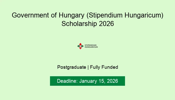 Government of Hungary (Stipendium Hungaricum) Scholarship 2026