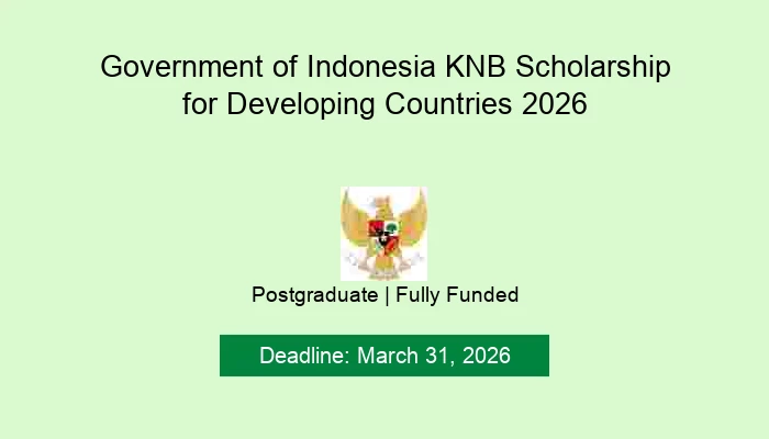 Government of Indonesia KNB Scholarship for Developing Countries 2026
