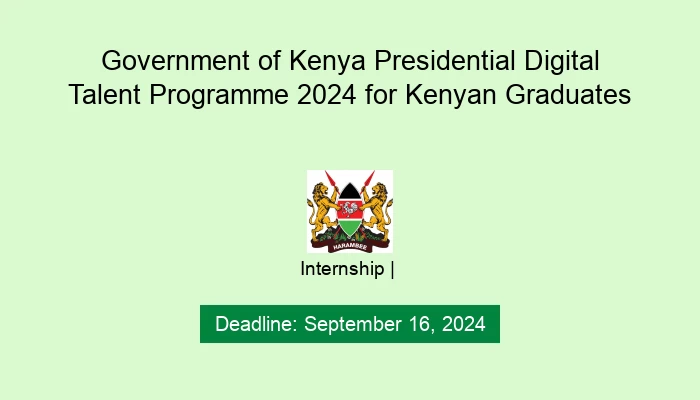 Government of Kenya Presidential Digital Talent Programme 2024 for Kenyan Graduates