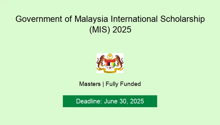 Government of Malaysia International Scholarship (MIS) 2025