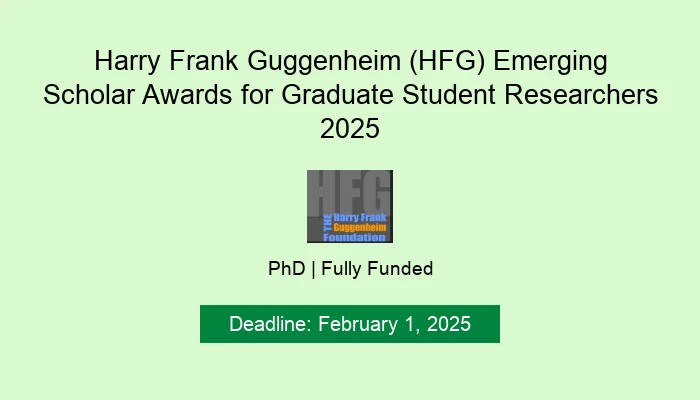 Harry Frank Guggenheim (HFG) Emerging Scholar Awards for Graduate Student Researchers 2025