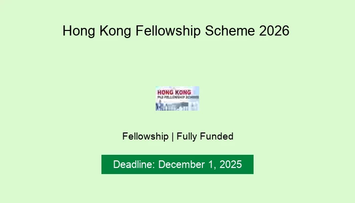 Hong Kong Fellowship Scheme 2026