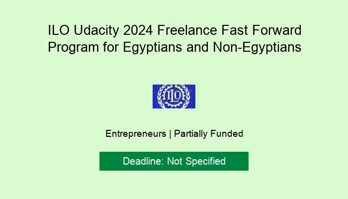 ILO Udacity 2024 Freelance Fast Forward Program for Egyptians and Non-Egyptians