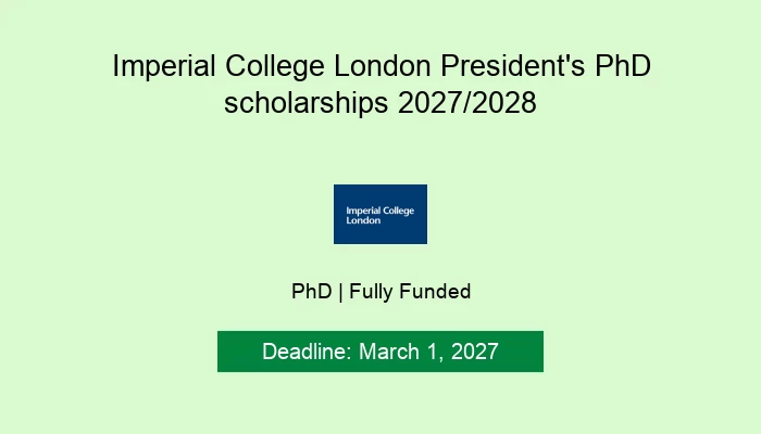 Imperial College London President's PhD scholarships 2027/2028
